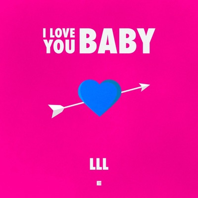 I LOVE YOU BABY - Single