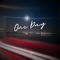 One Day - Kaiser Snap lyrics