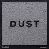 Dust (feat. Astrid S) - Single