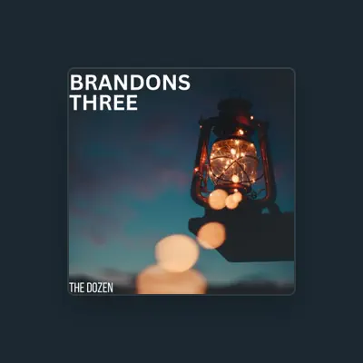 Listen to Brandon's Three, watch music videos, read bio, see tour dates & more!