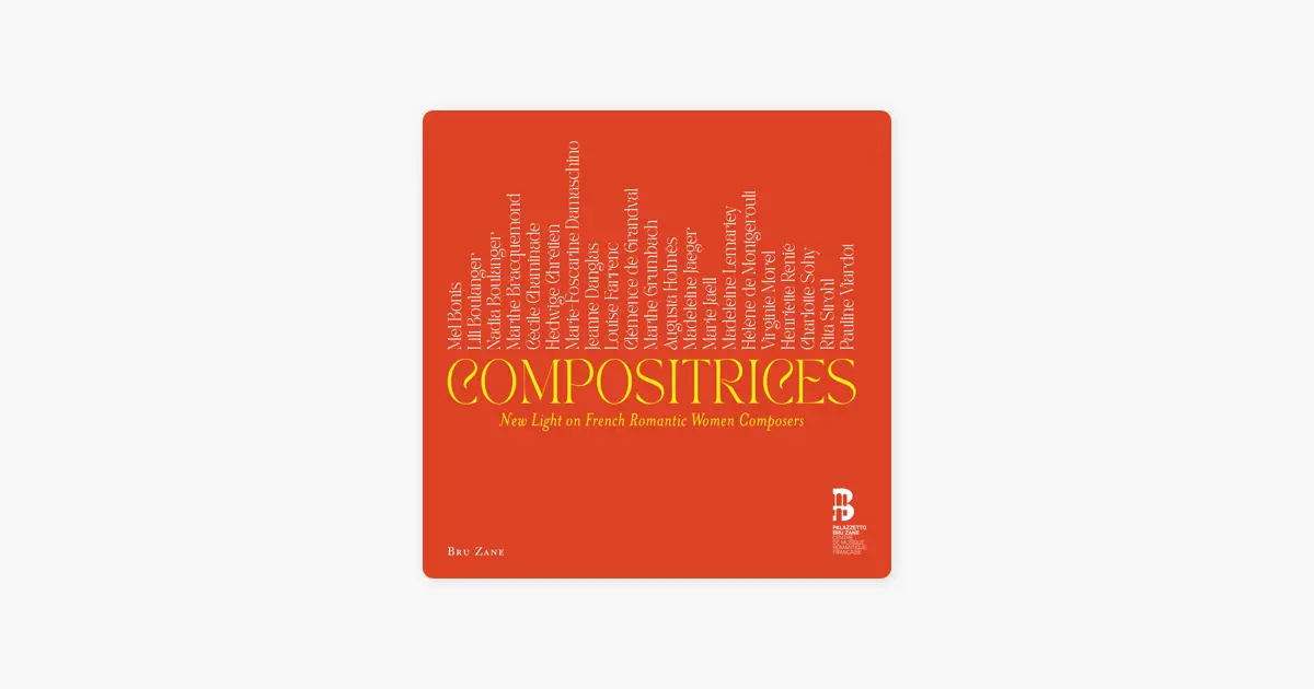 ‎Compositrices: New Light on French Romantic Women Composers by Various ...