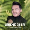 Liên Khúc Chị Hai - EP