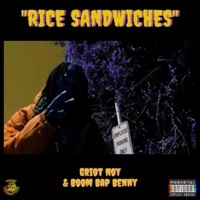 Rice Sandwiches (feat. Boom Bap Benny) - Single - Griot Noy