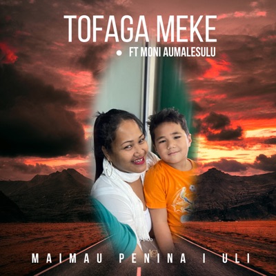 Maimau Penina I Uli (feat. Moni Aumalesulu) - Single