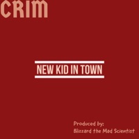 New Kid In Town - Single - Crim & Blizzard