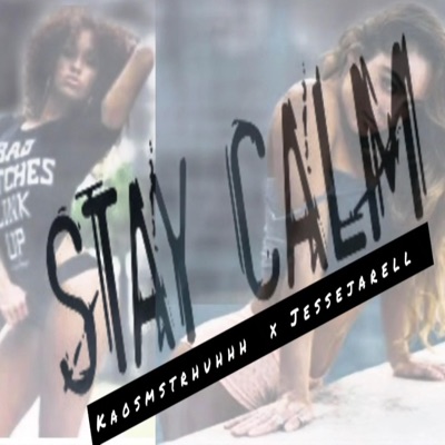Stay Calm - Single