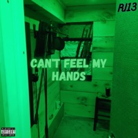 Can't Feel My Hands - Single - ri13