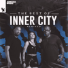 The Best of Inner City (Remixed) - Inner City, Kevin Saunderson & Dantiez