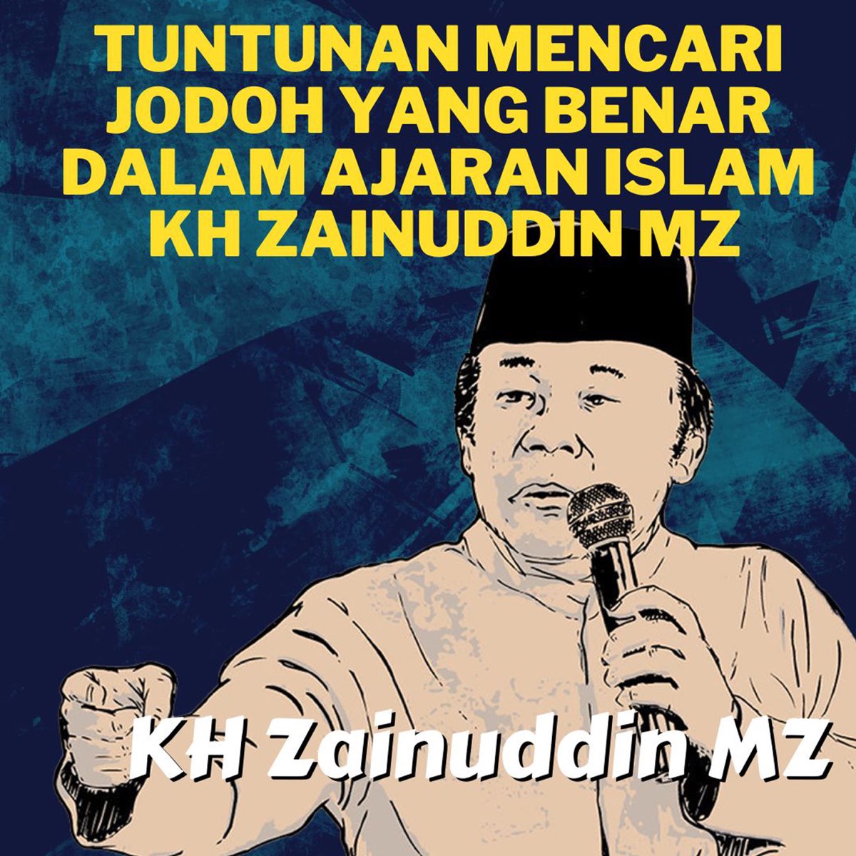 ‎tuntunan Mencari Jodoh Yang Benar Dalam Ajaran Islam Kh Zainuddin Mz