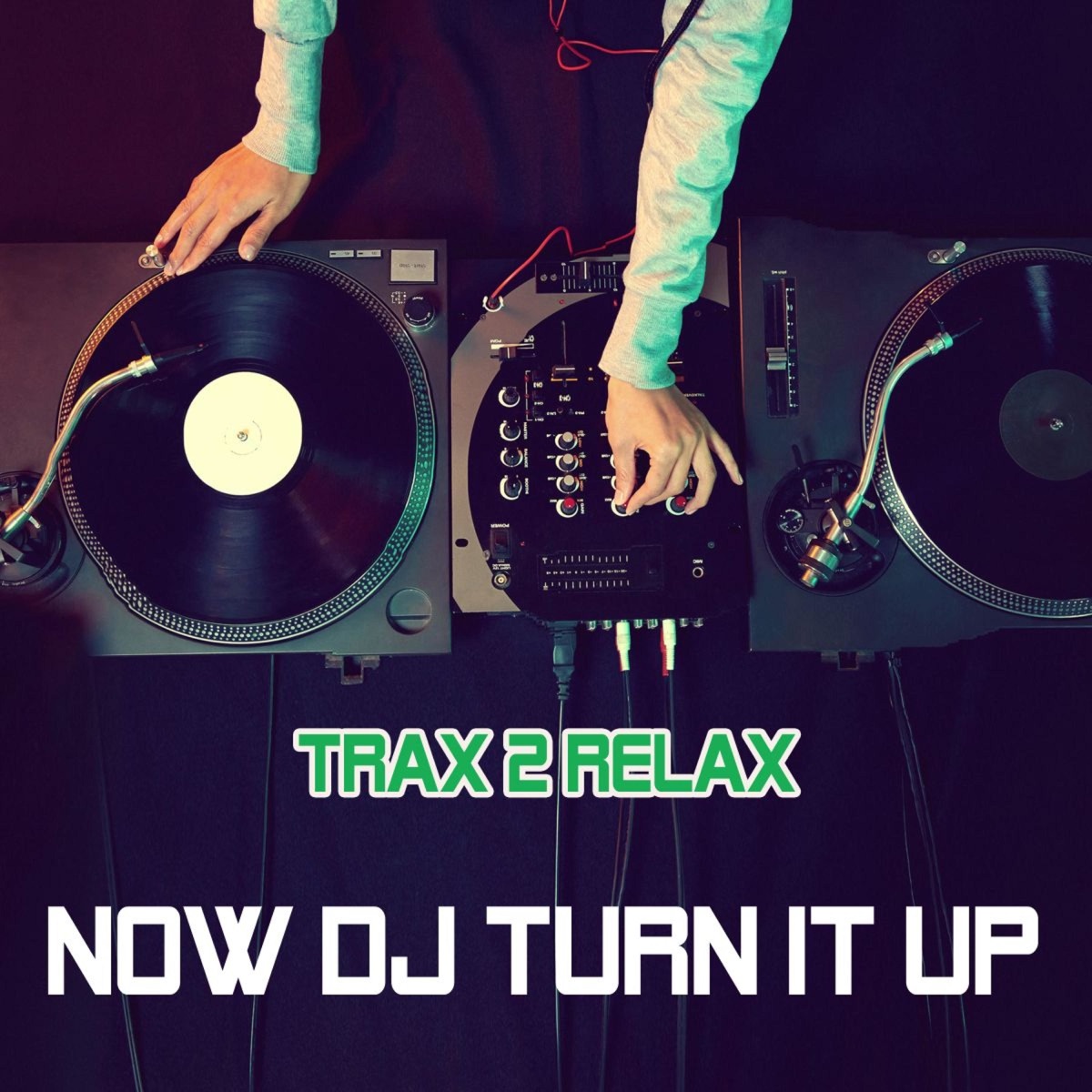 Now DJ Turn It Up Single By Trax Relax On Apple Music, 41% OFF