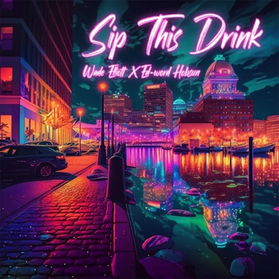 Sip This Drink - Single