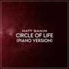 Matt Ganim - Circle of Life (Piano Version) bild