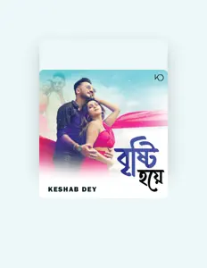 Listen to Keshab Dey, watch music videos, read bio, see tour dates & more!
