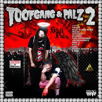 Toofgang & Palz, Vol. 2: Still Palz