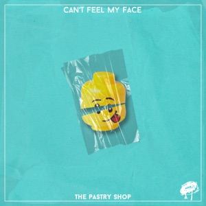 Can't Feel My Face - Single