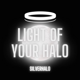 Light of Your Halo SILVERHALO
