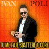 Tu me faje sbattere 'o core - Single