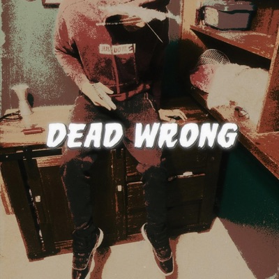 Dead Wrong - Single