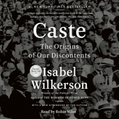 Caste (Oprah's Book Club): The Origins of Our Discontents (Unabridged) - Isabel Wilkerson Cover Art