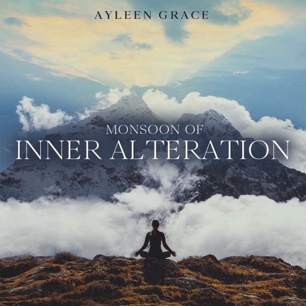 Monsoon of Inner Alteration