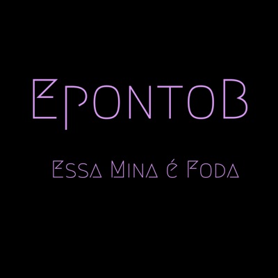 Essa Mina É Foda - Single