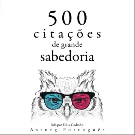 500 citações de grande sabedoria