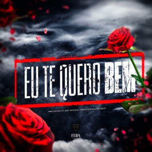 Eu Te Quero Bem (feat. BZK OFC & Mc Yonah)