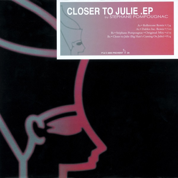 Closer to Julie - EP - Stéphane Pompougnac