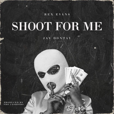 Shoot For Me - Single