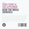Hear the Music - Todd Terry & The Gypsymen lyrics
