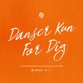 Danser Kun For Dig artwork