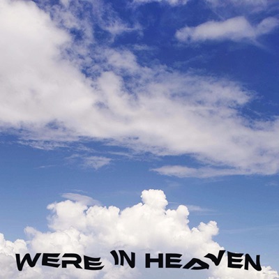 Were In Heaven - Single