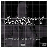 CLARITY (feat. O'shae) - Single - GUTTALANELOW