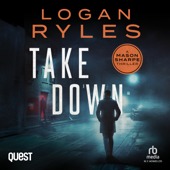 Take Down : A Mason Sharpe Thriller Book 2(Mason Sharpe) - Logan Ryles Cover Art