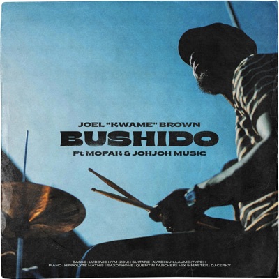 Bushido (feat. Mofak, JohJohMusic, Type, Zou, Hippo & Quentin Pancher) - Single