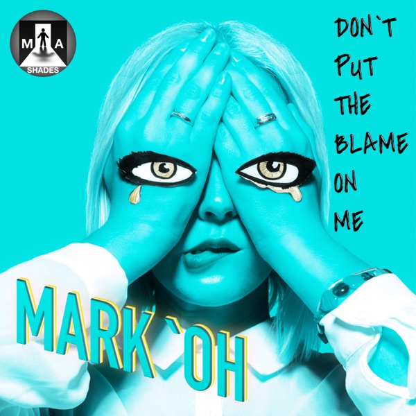 Don't Put the Blame On Me (MAIN THEME) - Single