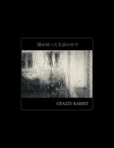 Escucha a CRAZZY RABBIT, mira vídeos musicales, lee la biografía, consulta fechas de giras y mucho más.