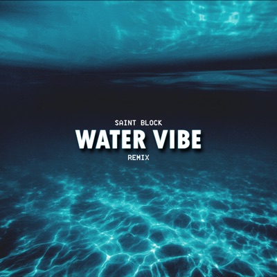 Water Vibe (Remix) - Single