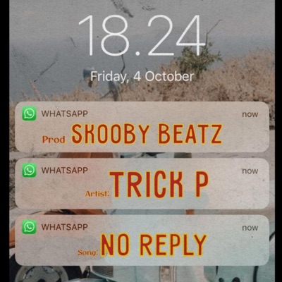 No Reply (feat. TrickP) - Single