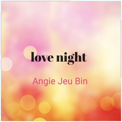Song - Rose Petals Dream - Angie Jeu Bin