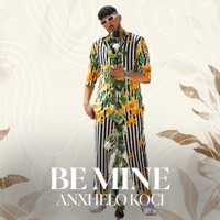 Be Mine - Single - Anxhelo Koci