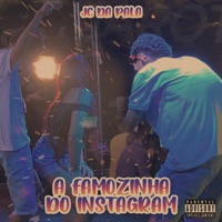 A Famozinha do Instagram - Single - Jc da pala & Dj Nando Beatz