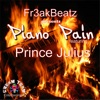 Piano Pain (feat. Prince Julius) - Single