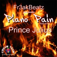 Piano Pain (feat. Prince Julius) - Single - Fr3akBeatz