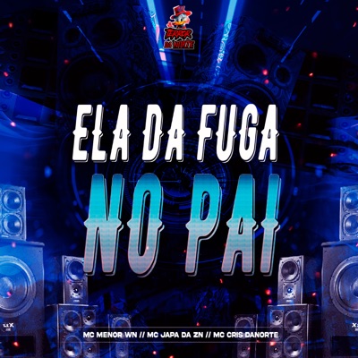 Ela da Fuga no Pai - Single