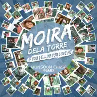 If You Tell Me You Love Me — Moira Dela Torre