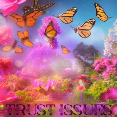 Trust Issues - EP