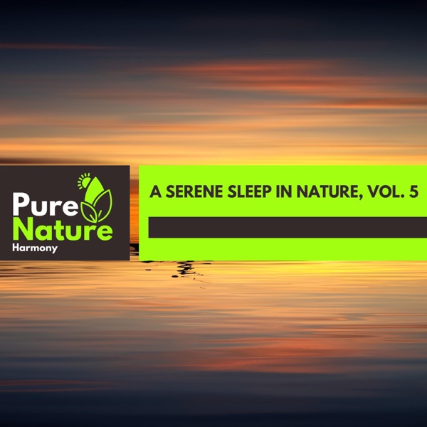 A Serene Sleep in Nature, Vol. 5