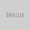 Unfallen (feat. Fifty Vinc) - DIDKER lyrics
