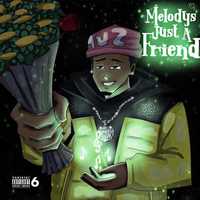 Melody's Just a Friend..